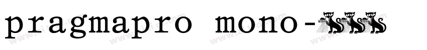 pragmapro mono字体转换